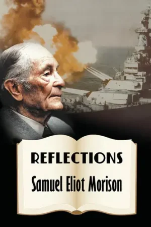 Markdown Reflections: Samuel Eliot Morison / (Mod)