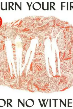 High Quality Burn Your Fire For No Witness [Vinyl]