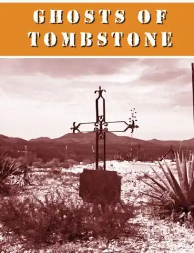 Original Ghosts of Tombstone