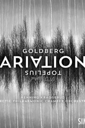 Goldberg Variations & Topelius Variations Next Day Delivery
