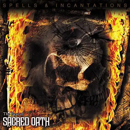 Spells & Incantations: The Best of Sacred Oath Buy Today