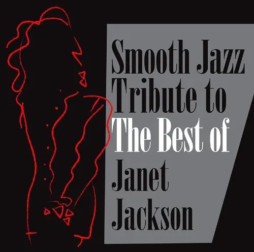 Smooth Jazz Tribute Janet Jackson Get Yours