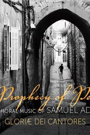 A Prophecy of Peace: The Choral Music of Samuel Adler Limited Offer