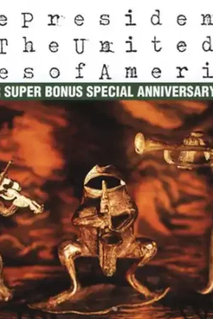 Clearance The Presidents Of The United States Of America: Ten Year Super Bonus Special Anniversary Edition [Remaster]