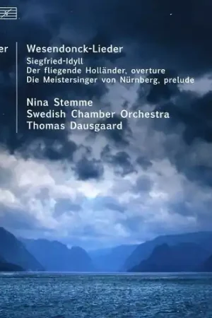 Wesendonck-Lieder / Siegfried-Idyll / Overtures Time-Limited