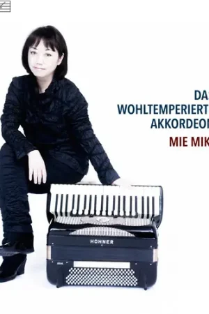 Must Have Bach: Das Wohltemperierte Akkordeon