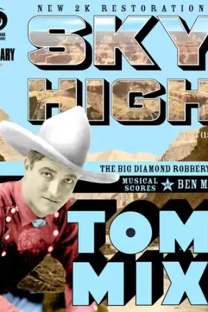 Save Now Tom Mix: Sky High And The Big Diamond Robbery