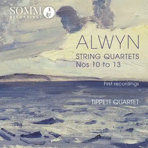 Bargain William Alwyn: String Quartets Nos 10 - 13