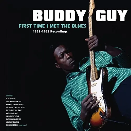 Premium First Time I Met The Blues: 1958-1963 Recordings