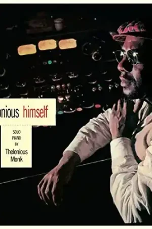 Thelonious Himself Get Yours