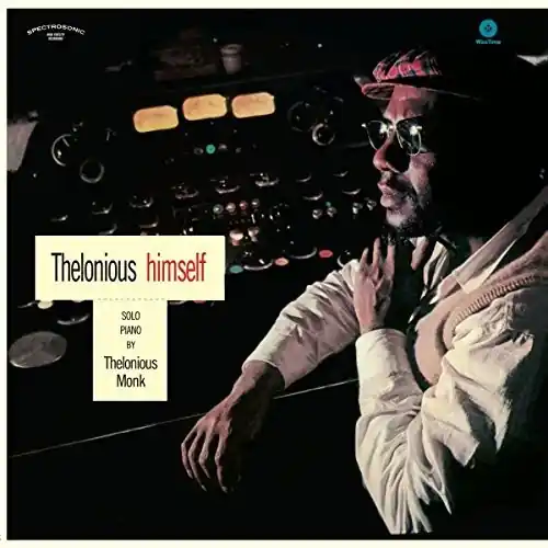 Thelonious Himself Get Yours