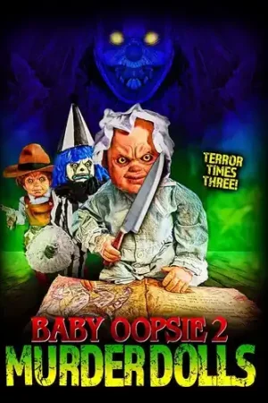 Baby Oopsie 2: Murder Dolls Buy Direct