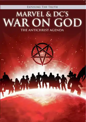 Modern Exposing The Truth: Marvel & Dc's War On God: