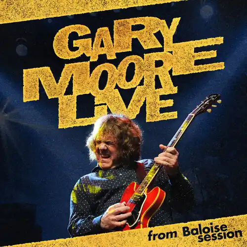 Top Pick Gary Moore Live - From Baloise Session (2pc)