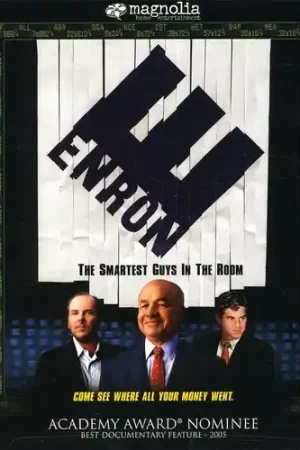 Enron: The Smartest Guys in the Room Must Have