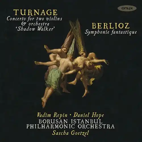 Turnage: Shadow Walker; Belioz: Symphonie Fantastique Hassle-Free Returns