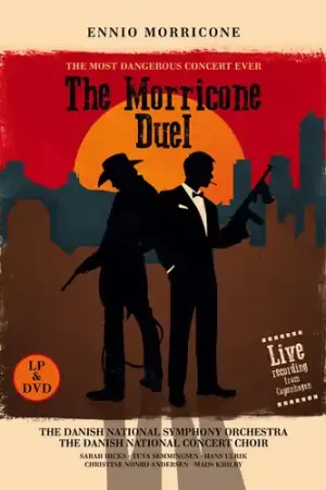 Fan Favorite Morricone Duel - The Most Dangerous Concert Ever