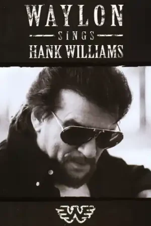 Waylon Sings Hank Williams Hassle-Free Returns