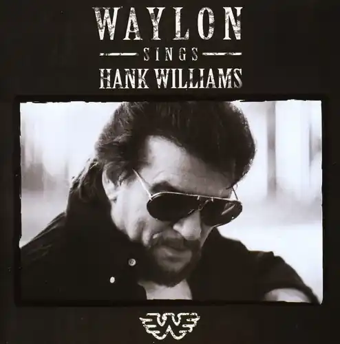 Waylon Sings Hank Williams Hassle-Free Returns