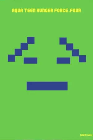 Don’t Miss Out Aqua Teen Hunger Force, Vol. 4