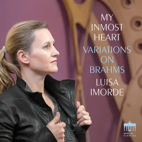 My Inmost Heart: Variations On Brahms (Uk) Money Back Guarantee
