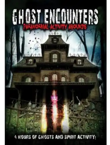 Ghost Encounters: Paranormal Fan Favorite