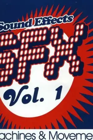 SFX, Vol. 1 - Machines & Movement Sale