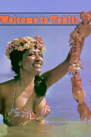 Must Have Welcome To Tahiti [Remastered]