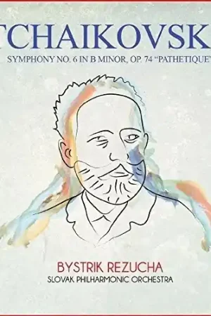 Tchaikovsky: Symphony No. 6 in B Minor, Op. 74 Pathetique Don’t Miss Out