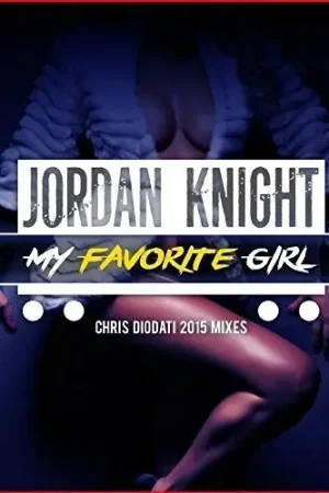 My Favorite Girl (Chris Diodati 2015 Mixes) Certified