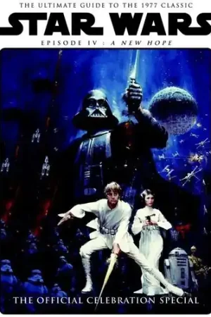 Star Wars: A New Hope Official Celebration Special Must Have