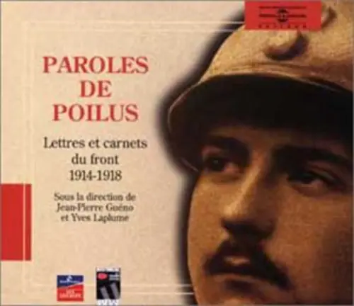 Paroles De Poilus: Lettres Et Carnets Du Front 14-18 Sale