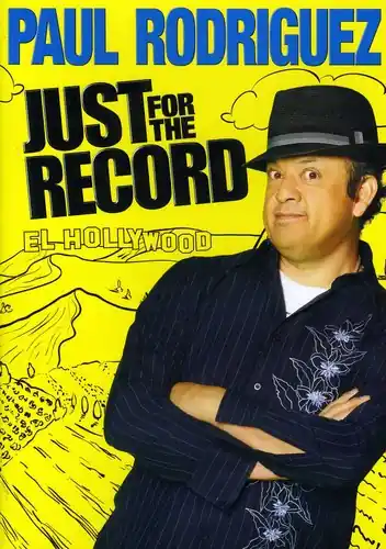 Paul Rodriguez: Just for the Record Same Day Shipping