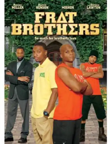 Frat Brothers Must Have