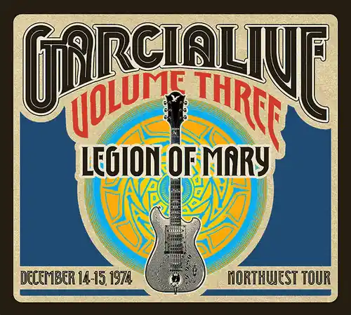 GarciaLive Vol.3 - Legion Of Mary - December 14-15, 1974 NorthWest Tour Professional Grade
