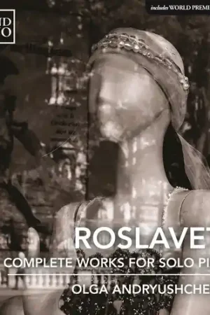 Nikolai Roslavets: Complete Piano Works Viral