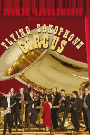 Flying Saxophone Circus Editor’s Pick
