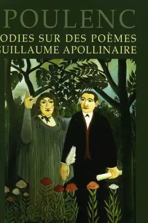 Save Now Songs After Poems By Guillaume Apollinaire