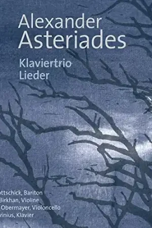 Alexander Asteriades: Klaviertrio Lieder Bargain