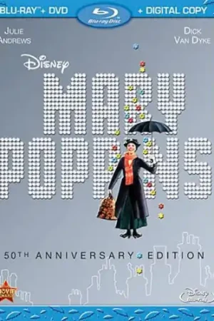 Mary Poppins (50th Anniversary) Don’t Miss Out