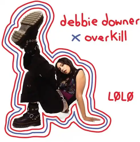 Debbie Downer / Overkill Authentic