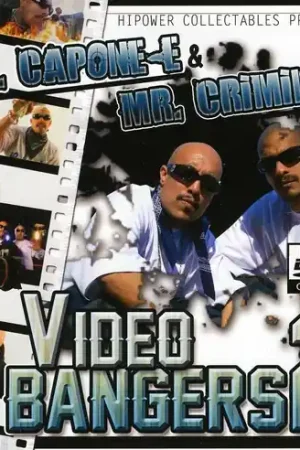 Mr. Capone-E and Mr. Criminal Video and Bangers, Vol. 2 Get Yours