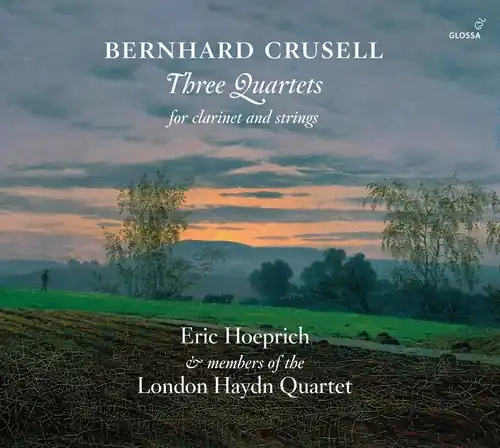 Bernhard Crusell: Three Quartets for Clarinet Flash Sale