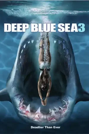 Don’t Miss Out Deep Blue Sea 3