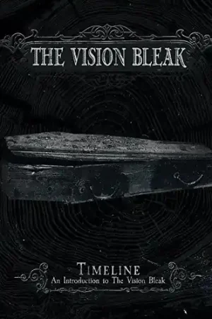 Timeline - An Introduction To The Vision Bleak Money Back Guarantee