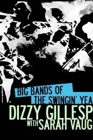 Exclusive Offer Big Bands Swingin Years: Dizzy Gillespie
