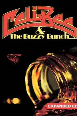 Celi Bee & The Buzzy Bunch (Expanded Edition) [Digitally Remastered] Save Now