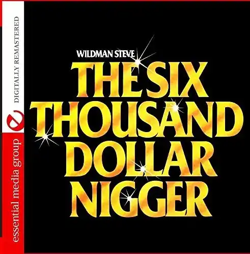Six Thousand Dollar Nigge Bargain
