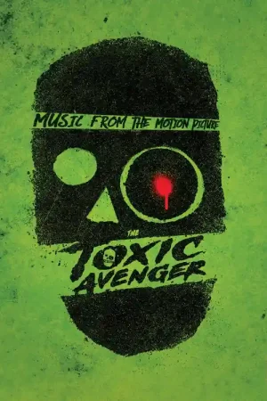 Discount The Toxic Avenger [Vinyl]
