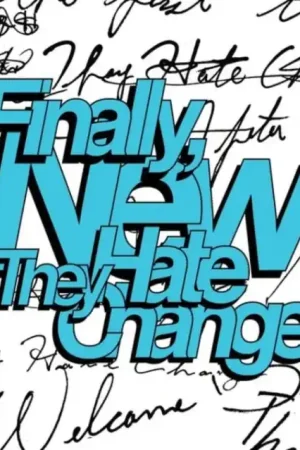Authentic They Hate Change - Finally, New (Coke Bottle Clear LP Vinyl)